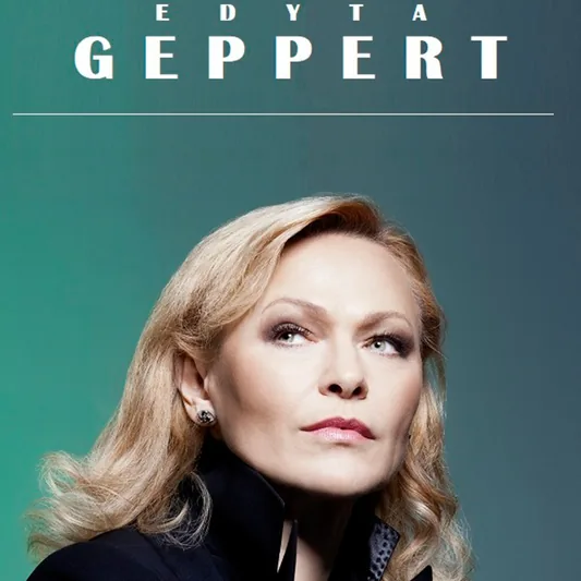 Edyta Geppert - Recital wg scenariusza i reżyserii Piotra Loretza